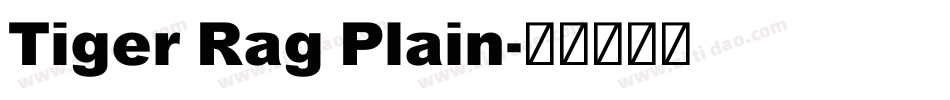 Tiger Rag Plain字体转换